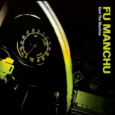 Fu Manchu: Start The Machine (remastered) (Colored Vinyl), LP