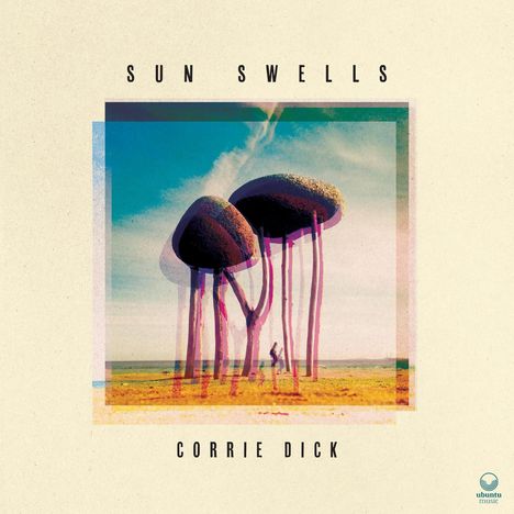 Corrie Dick: Sun Swells, LP