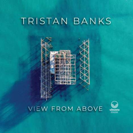 Tristan Banks: View From Above, LP
