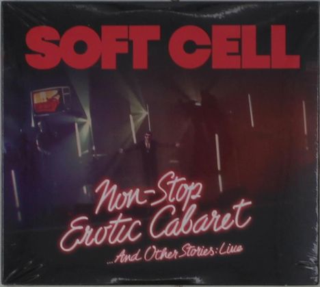 Soft Cell: Non-Stop Erotic Cabaret &amp; Other Stories: Live, 2 CDs