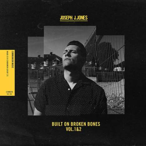 Joseph J. Jones: Built On Broken Bones Vol. 1 &amp; 2, CD