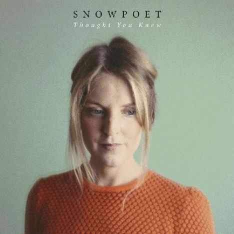 Snowpoet: Thought You Knew, CD