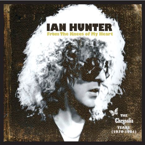 Ian Hunter: From The Knees Of My Heart: The Albums 1979 - 1981, 4 CDs