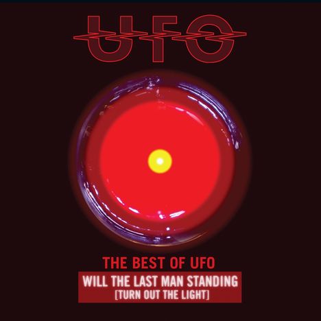 UFO: The Best Of UFO: Will The Last Man Standing (Turn Out The Light), 2 CDs