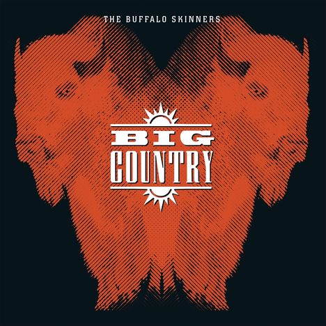 Big Country: The Buffalo Skinners (2021 Remaster) (180g) (Deluxe Edition), 2 LPs