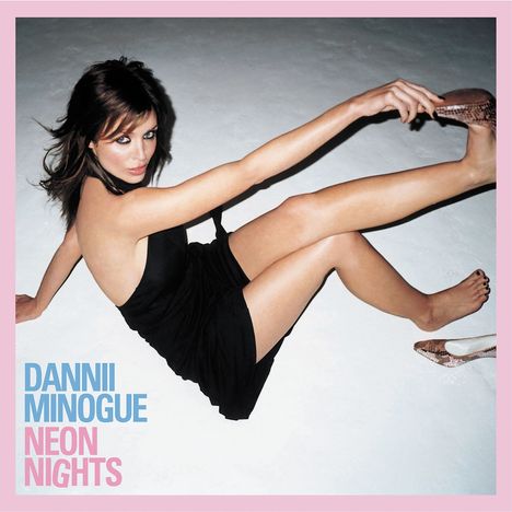 Dannii Minogue: Neon Nights (15th Anniversary Edition), 2 CDs