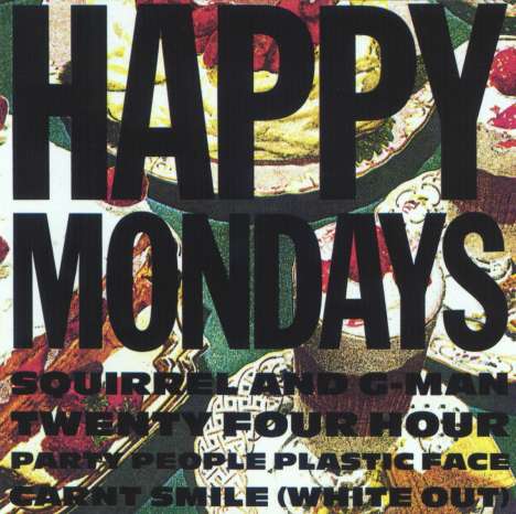 Happy Mondays: Squirrel And G-Man Twenty Four Hour Party People Plastic Face Carnt Smile (180g), LP