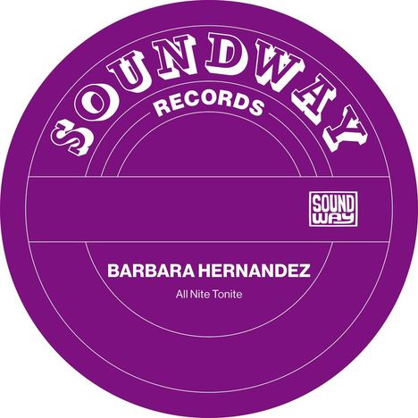 Barbara Hernandez: All Nite Tonight (Limited Indie Edition), Single 12"