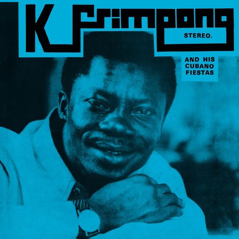 K. Frimpong and His Cubano Fiestas: The Blue Album, LP