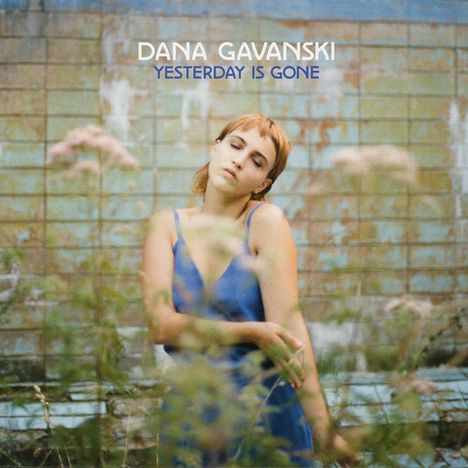 Dana Gavanski: Yesterday Is Gone (Limited Edition) (Orange Vinyl), LP