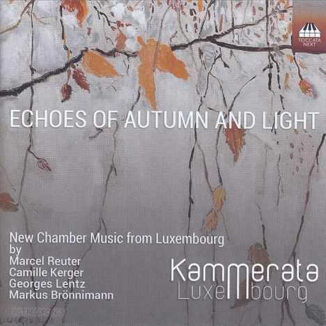 Kammerata Luxembourg - Echoes of Autumn and Light, CD