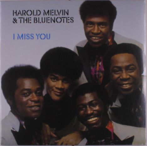 "Harold Melvin & The Bluenotes, I Miss You." Fünf Männer lächeln in die Kamera, gekleidet in schicke Anzüge.