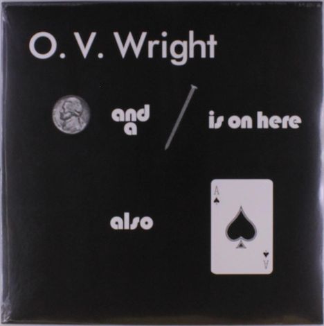 "O. V. Wright and a / is on here also." Ein Vierteldollar und Pik-Ass-Karte sind abgebildet.