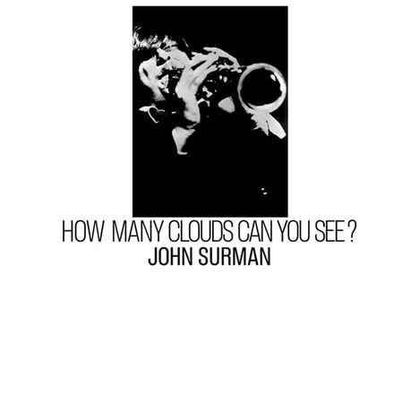 John Surman (geb. 1944): How Many Clouds Can You See?, LP