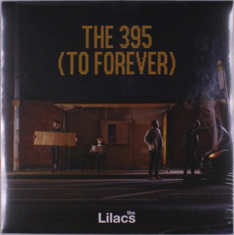 The Lilacs: The 395 To Forever (Night Bus Vinyl), LP