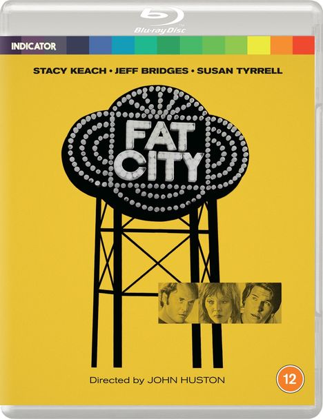 Text: "STACY KEACH • JEFF BRIDGES • SUSAN TYRRELL", "FAT CITY", "Directed by JOHN HUSTON", "12". Gelber Hintergrund, stilisiertes Logo.