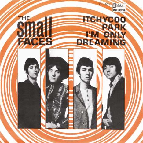 Small Faces: Itchycoo Park/I'm Only Dreaming, Single 7"