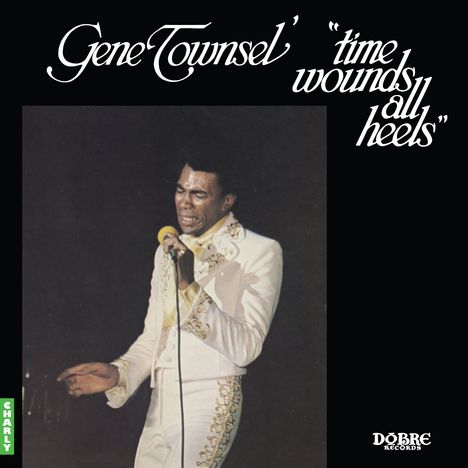 Gene Townsel': Time Wounds All Heels, LP