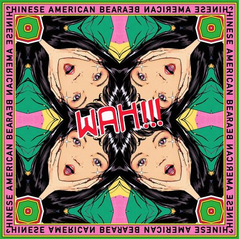 Chinese American Bear: Wah!!!, LP