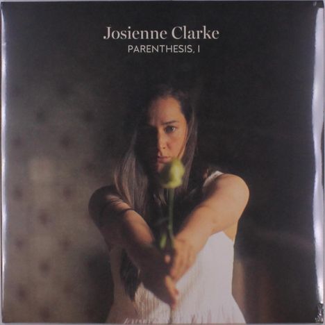 Josienne Clarke: Parenthesis I, LP