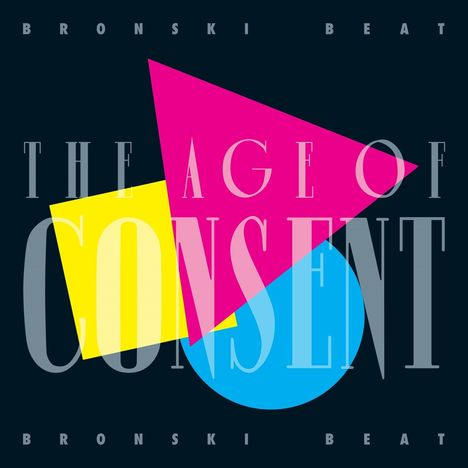 Bronski Beat: The Age Of Consent (40th Anniversary Edition), 2 CDs