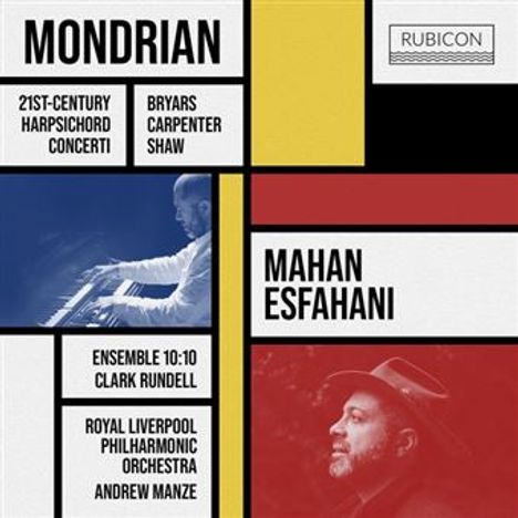 Texte: Mondrian, 21st-Century Harpsichord Concerti, Mahan Esfahani. Enthält ein farbiges quadratisches Design mit Fotos.