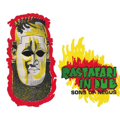 "RASTAFARI IN DUB SONS OF NEGUS" vor gelb-rotem Hintergrund. Illustration einer stilisierten Maske daneben.
