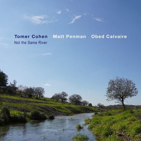 Tomer Cohen: Not The Same River, CD