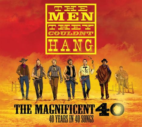 The Men They Couldn't Hang: The Magnificent 40 - 40 Years In 40 Songs (3CD-Set, 3 CDs