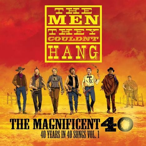 The Men They Couldn't Hang: The Magnificent 40 Vol. 1, 2 LPs