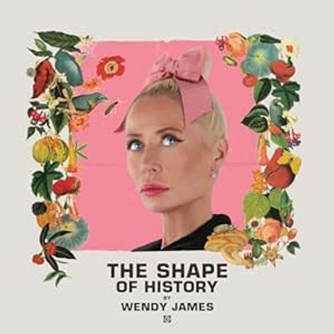 Wendy James: Shape Of History, CD