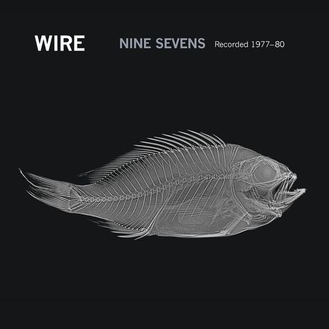 Wire: Nine Sevens (Recorded 1977-80), CD