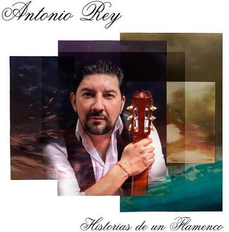 Antonio Rey: Historias De Un Flamenco, CD