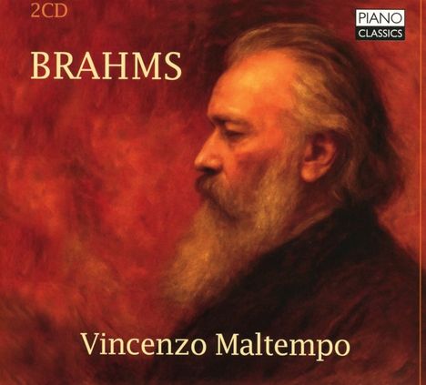 Text: "BRAHMS", "2CD", "Vincenzo Maltempo", "PIANO CLASSICS". Gemälde eines Mannes mit Bart in Profilansicht, rot-brauner Hintergrund.