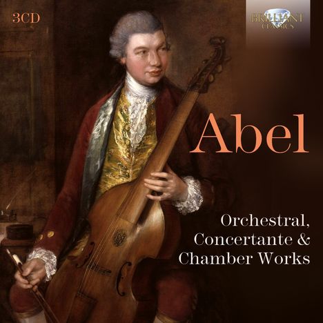 "3CD", "Abel", "Orchestral, Concertante & Chamber Works". Ein Porträt eines Mannes in historischer Kleidung mit einer Gambe.