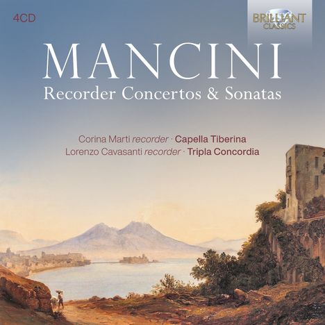 Text: "MANCINI Recorder Concertos & Sonatas. Corina Marti, Lorenzo Cavasanti. Landschaftsgemälde mit Fluss und Gebäuden."
