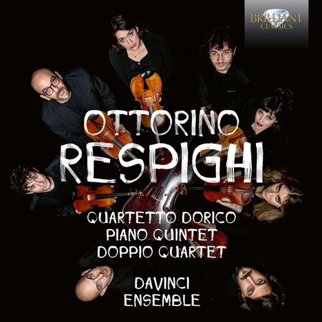 "OTTORINO RESPIGHI, QUARTETTO DORICO, PIANO QUINTET, DOPPIO QUARTET, DAVINCI ENSEMBLE." Menschen mit Instrumenten, Draufsicht.