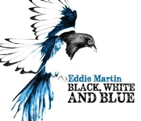 Eddie Martin: Black White &amp; Blue, CD