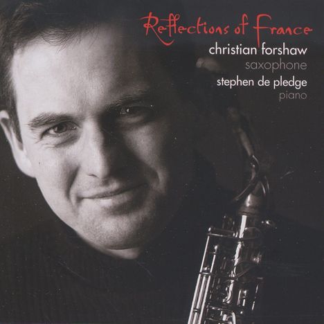 Musik für Saxophon & Klavier "Reflections of France", CD