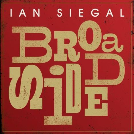 Ian Siegal: Broadside, CD