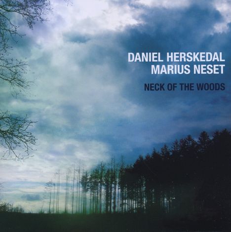Daniel Herskedal &amp; Marius Neset: Neck Of The Woods, CD