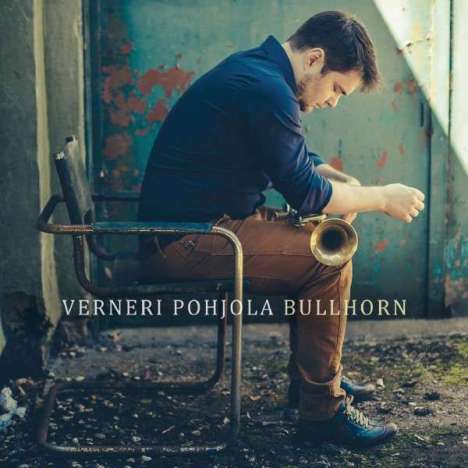 Verneri Pohjola (geb. 1977): Bullhorn, CD