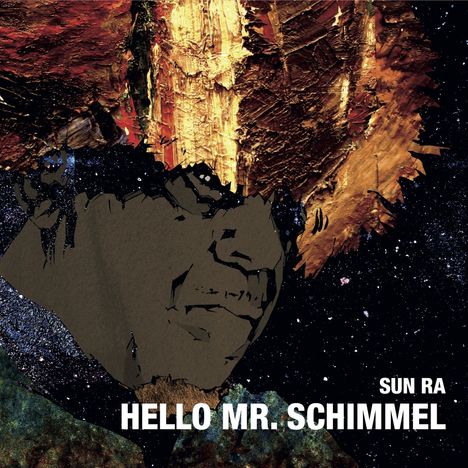 Sun Ra (1914-1993): Hello Mr. Schimmel, Single 7"