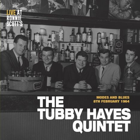 Tubby Hayes (1935-1973): Live At Ronnie Scott's - Modes And Blues 8th February 1964 (mono), LP