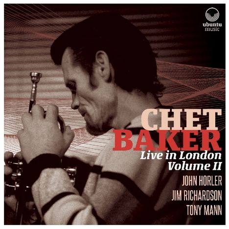 Chet Baker (1929-1988): Live In London Volume II, 2 CDs
