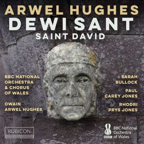 Arwel Hughes (1909-1988): Dewi Sant (Saint David / Oratorium), CD