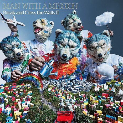 Man With A Mission: Break And Cross The Walls II, CD