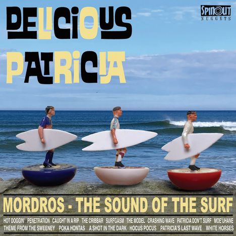 Delicious Patricia: Mordros - The Sound Of The Surf, CD
