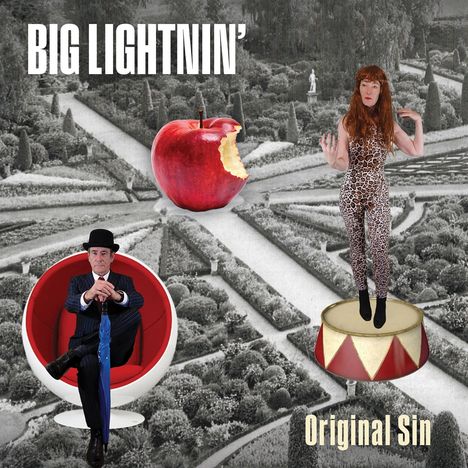 "BIG LIGHTNIN'" oben, "Original Sin" unten. Ein roter Apfel, ein Mann in einem runden Stuhl, eine Frau im Leopardenanzug.