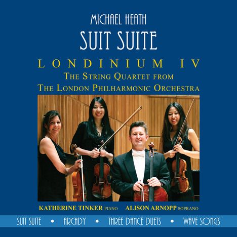 Michael Heath (20. Jahrhundert): Streichquartett "Suit Suite", CD